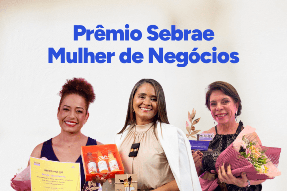 Últimos dias para se inscrever no Prêmio Sebrae Mulher de Negócios 2025