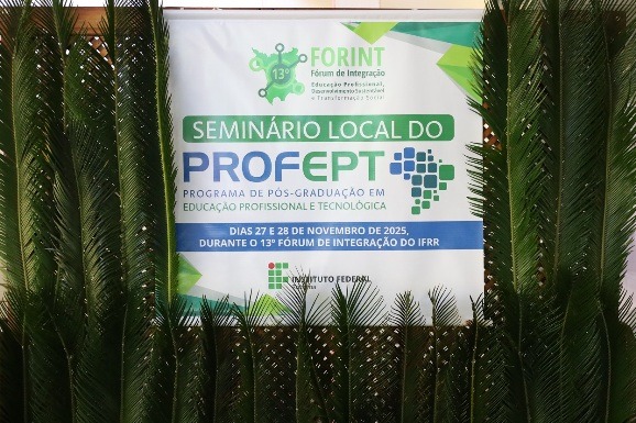 Seminário do ProfEPT integra a programação do 13º Forint