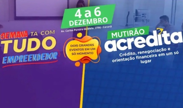 Semana Tá com Tudo Empreendedor + Mutirão Acredita inicia nesta quinta-feira