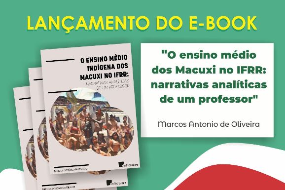 E-book sobre estudantes indígenas é lançado no IFRR com evento