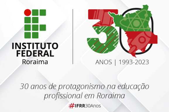 IFRR divulga programação comemorativa de aniversário de 30 anos da instituição